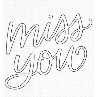 My Favorite Things Cutting Die - Miss You