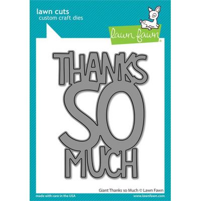 Lawn Fawn Lawn Cuts - Giant Thanks So Much