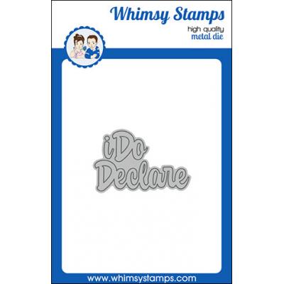 Whimsy Stamps Deb Davis and Denise Lynn Die Set - I Do Declare Word