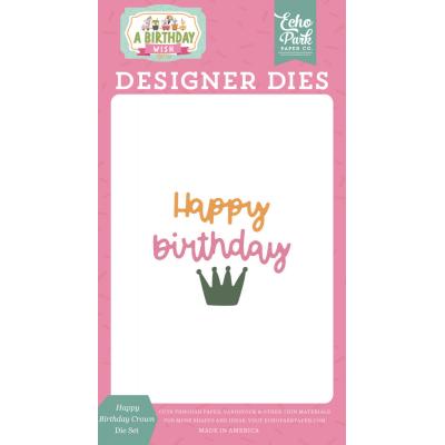 Echo Park A Birthday Wish Girl Die Set - Happy Birthday Crown