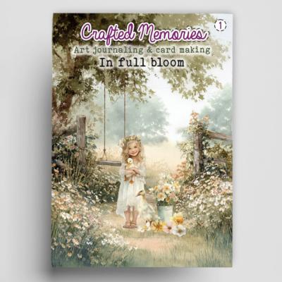 Creatief Art In Full Bloom  Art Crafted Memories - Art Journaling & Card Making